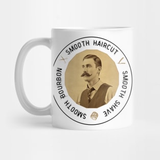 Smooth Haircut, Shave, Bourbon Vintage Barber Mug